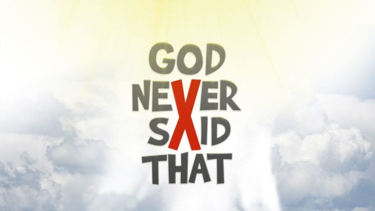 God Never Said That #4