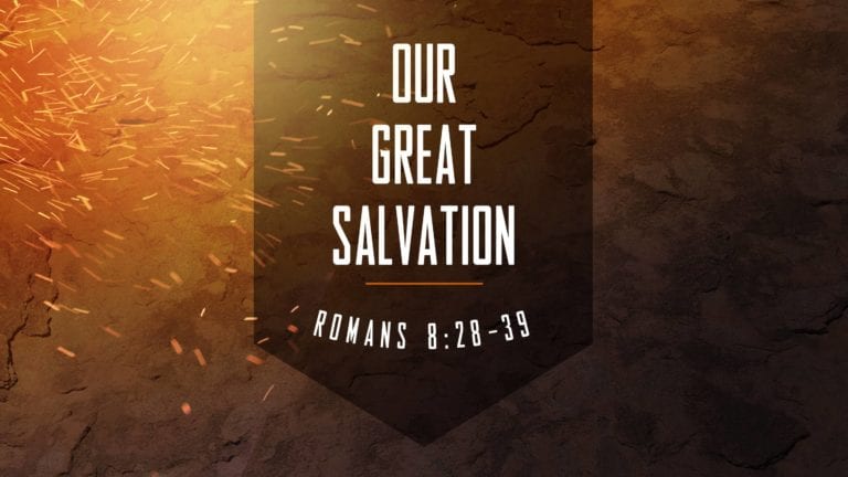 Our Great Salvation