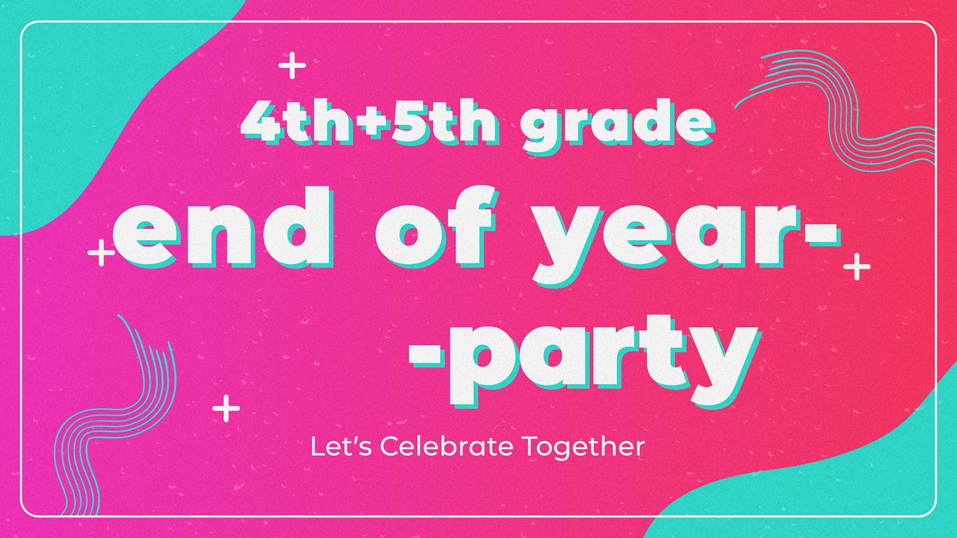 4th And 5th Grade End Of Year Party Events Hallmark Church